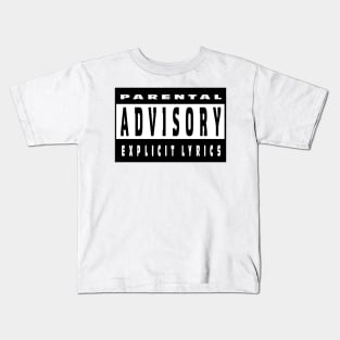 Parental Advisory Explicit Lyrics Kids T-Shirt